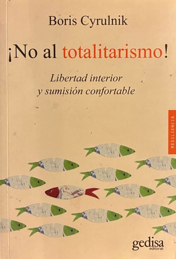 No al totalitarismo - Boris Cyrulnik