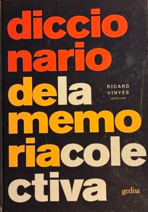 Diccionario de la memoria colectiva - Ricard Vinyes