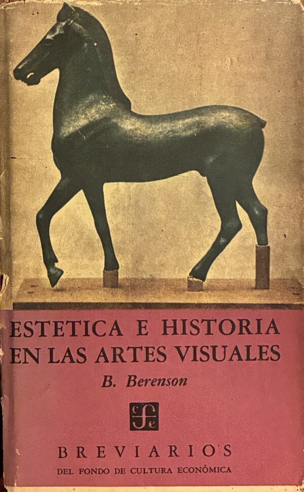 Estética e historia en las artes visuales - B. Berenson