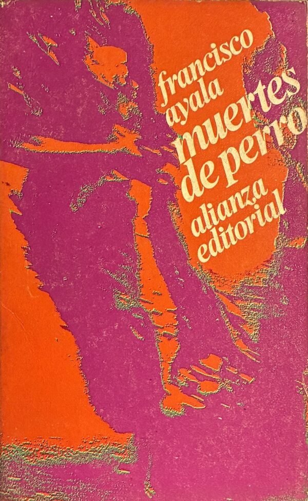 muertes de perro - Francisco Ayala