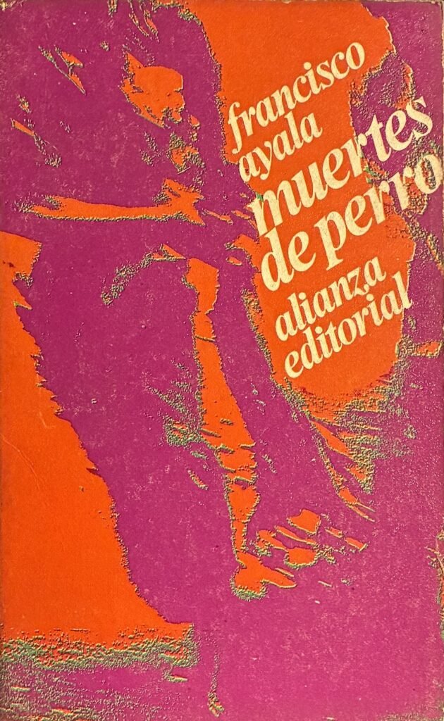 muertes de perro - Francisco Ayala