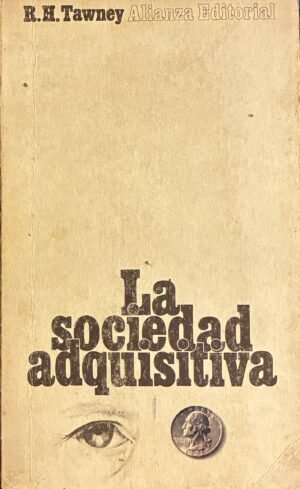 La sociedad adquisitiva - R. h Tawney
